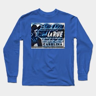 Lash La Rue Live At The Carolina Theater Long Sleeve T-Shirt